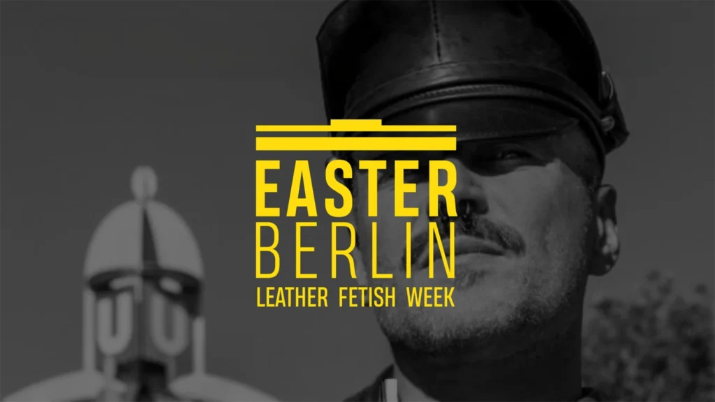 Easter Berlin 2027 (Berlin Leather & Fetish Week)